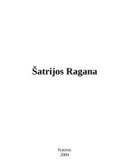 Svarbiausi faktai apie Šatrijos Raganą