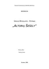 V. Mykolaitis-Putinas ir jo 3 dalių romanas "Altorių šešėly"