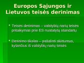 Europos Sąjungos (ES) aplinkos teisės normų perkėlimo į Lietuvos nacionalinę teisę problemos 3 puslapis