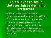 Europos Sąjungos (ES) aplinkos teisės normų perkėlimo į Lietuvos nacionalinę teisę problemos 5 puslapis