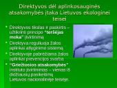 Europos Sąjungos (ES) aplinkos teisės normų perkėlimo į Lietuvos nacionalinę teisę problemos 7 puslapis