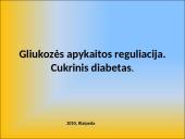 Gliukozės apykaitos reguliacija. Cukrinis diabetas
