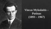 Vincas Mykolaitis-Putinas biografija ir kūryba