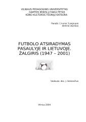 Futbolo atsiradimas pasaulyje ir Lietuvoje. Žalgiris (1947-2001)