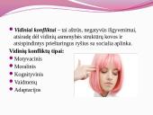 Konfliktas – tai priešingų nuomonių, interesų, pozicijų susidūrimas 3 puslapis