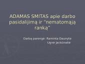 Adamas Smithas apie darbo pasidalijimą ir "nematomąją ranką"