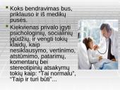 Mediko bendravimo ir bendradarbiavimo su kolegomis, pacientais ypatumai 11 puslapis