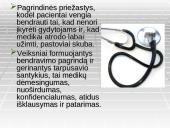 Mediko bendravimo ir bendradarbiavimo su kolegomis, pacientais ypatumai 19 puslapis