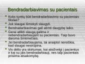 Mediko bendravimo ir bendradarbiavimo su kolegomis, pacientais ypatumai 20 puslapis