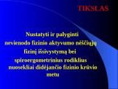 Nevienodo fizinio aktyvumo nėščiųjų fizinis išsivystymas bei spiroergometriniai rodikliai nuosekliai didėjančio fizinio krūvio m 4 puslapis