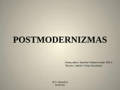 Postmodernizmas ir žymiausi jo atstovai