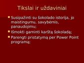 Šokolado istorija, jo maistingumas, savybės, panaudojimas 2 puslapis