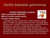 Šokolado istorija, jo maistingumas, savybės, panaudojimas 15 puslapis