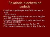 Šokolado istorija, jo maistingumas, savybės, panaudojimas 7 puslapis