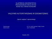 Valdymo autoritarizmas ir dogmatizmas