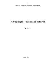 Arbatpinigiai – tradicija ar būtinybė