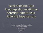 Rezistencinio tipo kraujagyslių sutrikimai: Arterinė hipotenzija ir Arterinė hipertenzija