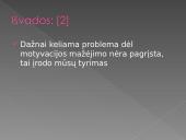 Mokinių motyvacija ir mokymosi kokybė 18 puslapis