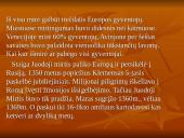 Viduramžių ligos, jų padariniai, masinės ligos, jų plitimas 9 puslapis