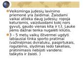 Žmogaus vystymosi ypatumai ir fizinis lavinimas kūdikystėje iki 1 metų ir vaikystėje iki 11 metų 17 puslapis