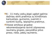 Žmogaus vystymosi ypatumai ir fizinis lavinimas kūdikystėje iki 1 metų ir vaikystėje iki 11 metų 20 puslapis