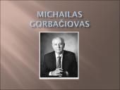 Michailas Gorbačiovas ir jo karjera