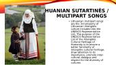 Lithuanian Sutartinės/Multipart Songs - on UNESCO World Heritage List 8 puslapis