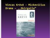 Vinco Krėvės-Mickevičiaus drama „Skirgaila“ pristatymas