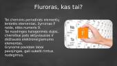 Fluoras_(Pristatymas).pptx 3 puslapis