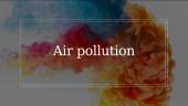 Anglų pristatymas „Air pollution“