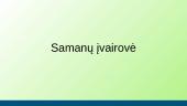 Samanų prisitaikymas gyventi tam tikroje aplinkoje 9 puslapis