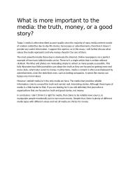 What is more important to the media: the truth, money, or a good story? Opinion essay