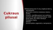 Cukraus vartojimas: pliusai ir minusai 10 puslapis