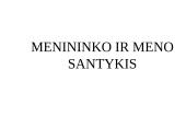 Menininko ir meno santykis