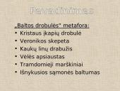Balta drobulė analizė. Skaidrės. 4 puslapis