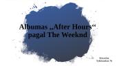Albumas ,,After Hours‘‘ pagal The Weeknd
