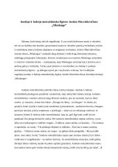 Juodojo ir baltojo metraštininko figūros Justino Marcinkevičiaus „Mindauge“