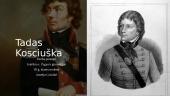 Tadas Kosciuška ir jo nuopelnai JAV