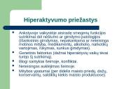 Hiperaktyvumas ir kaip jį gydyti? 3 puslapis