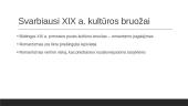 Svarbiausi XIX a. kultūros bruožai ir masinės kultūros ištakos 2 puslapis