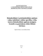 Ikimokyklinio ir priešmokyklinio amžiaus vaikų vaidybinės veiklos specifika. Lėlių teatras ikimokyklinio ugdymo įstaigose. Scenelės su pasirinktos rūšies lėlėmis kūrimas