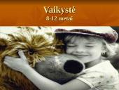 Vaikystė 8-12 metų
