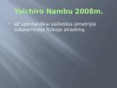 Fizikos Nobelio premiju lauretai nuo 2000metu iki 2010m 13 puslapis