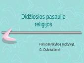 Didžiosios pasaulio religijos: Krikščionybė, Islamas, Induizmas, Budizmas ir Judaizmas