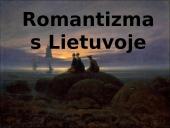 Romantizmas Lietuvoje. Istorija