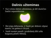 Saulės užtemimas. Pristatymas 7 puslapis