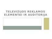 Televizijos reklamos elementai ir auditorija