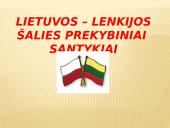 Lietuvos – Lenkijos šalies prekybiniai santykiai skaidrės