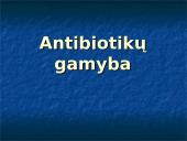 Antibiotikų gamyba