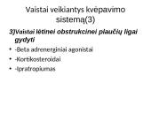Kvėpavimo sistemą veikiantys vaistai skaidrės 4 puslapis